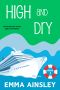 [Cruising for Clues Cozy Mysteries 03] • High and Dry